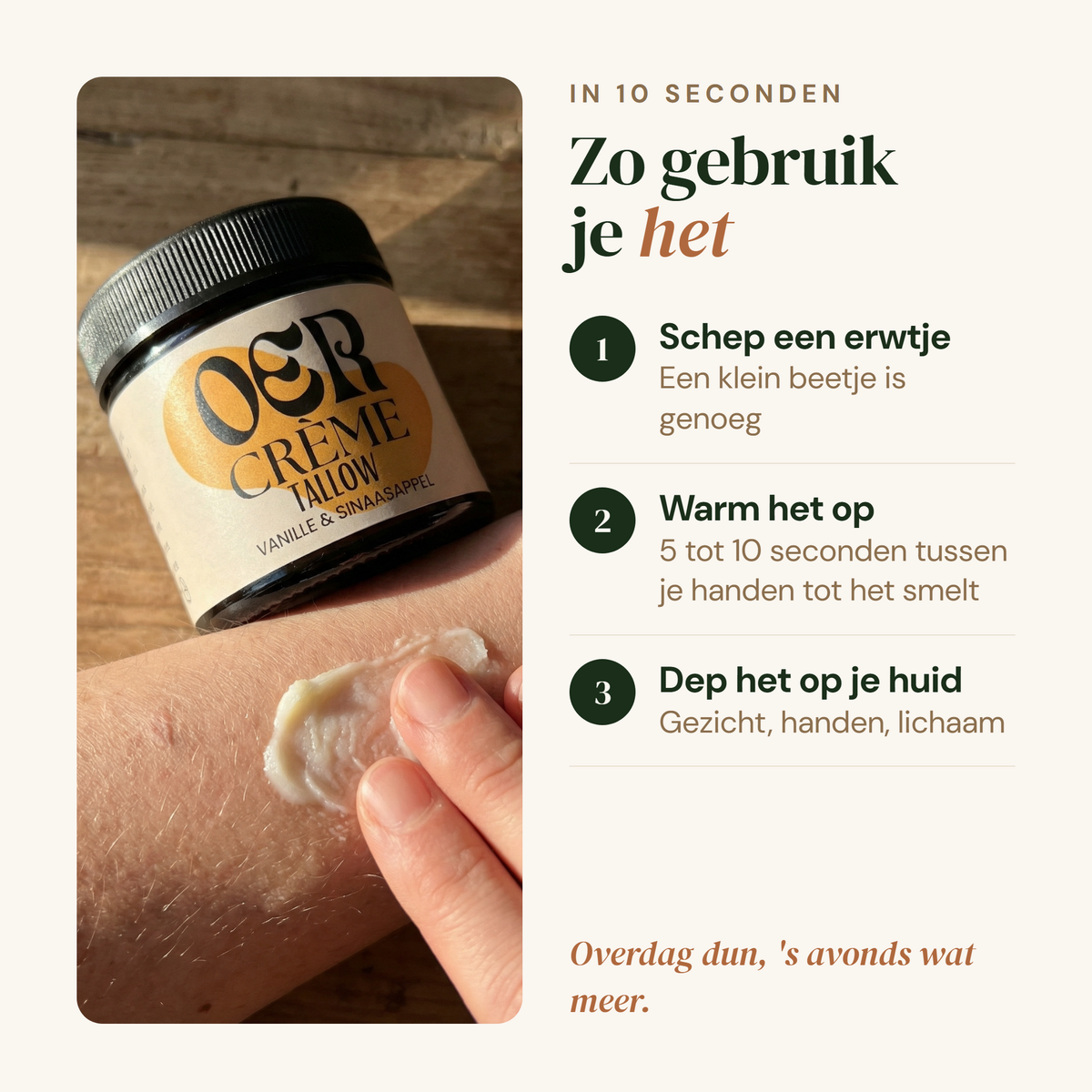 Zo gebruik je de Oercrème in drie stappen